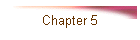 Chapter 5