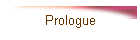 Prologue